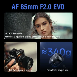 Viltrox AF 85mm F2 EVO, com cerca de 340 g