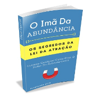 E-book O Imã da Abundância — lei da atração