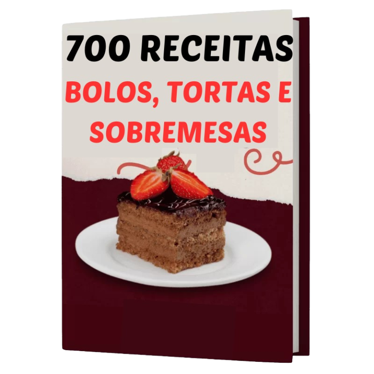 700 Receitas de Bolos, Tortas e Sobremesas