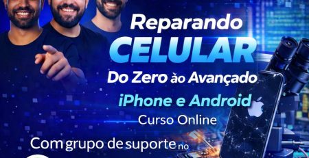 Curso Reparando o Celular do Zero — conserto de celular