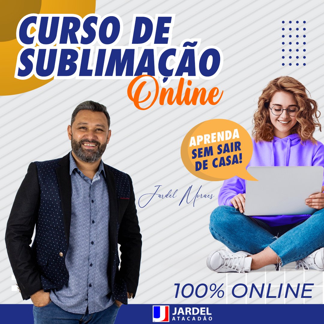 Curso de Sublimação do Jardel Moraes (Jardel Atacadão)
