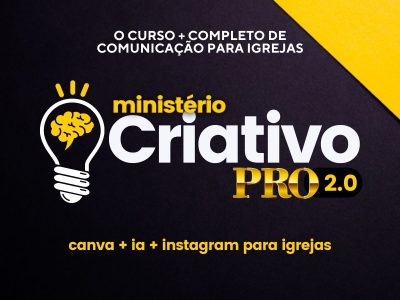 Ministério Criativo PRO 2.0 — curso de comunicação para igrejas