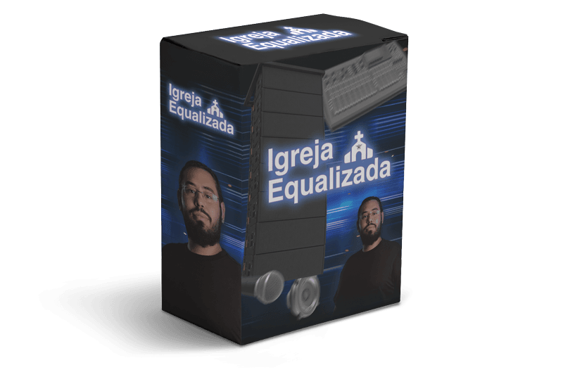 Curso Igreja Equalizada, do canal Áudio é Mole, sobre som e equalização para igrejas