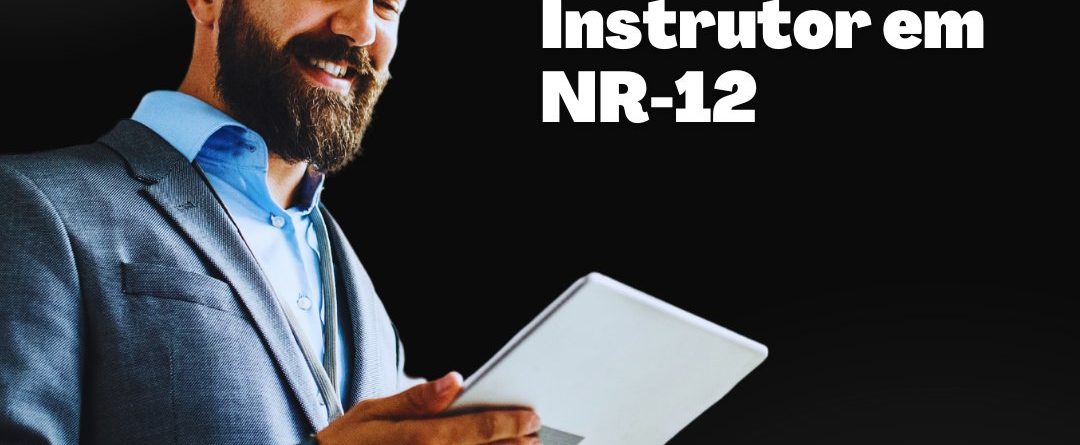 Curso de Auditor e Instrutor em NR-12, da Escola da NR-12