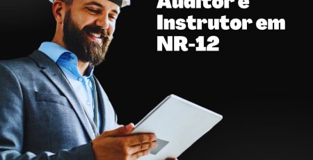 Curso de Auditor e Instrutor em NR-12, da Escola da NR-12