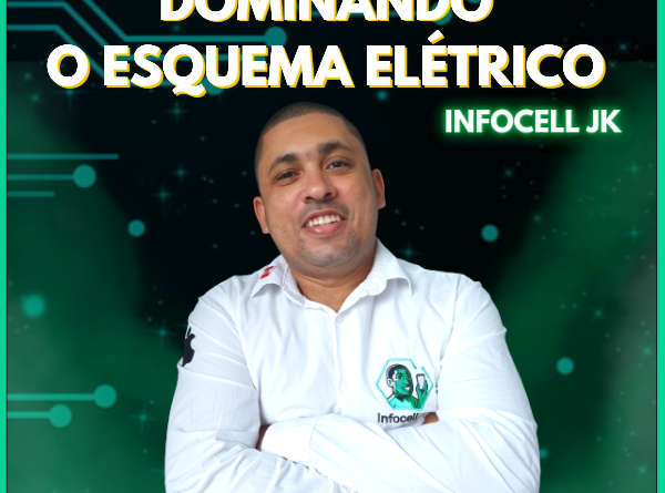 Curso Dominando o Esquema Elétrico 2.0, da Infocell JK, sobre esquemas de celular