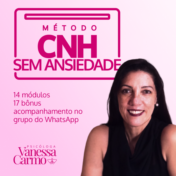 Psicóloga Vanessa Carmo na capa do Método CNH Sem Ansiedade, com 14 módulos e 17 bônus