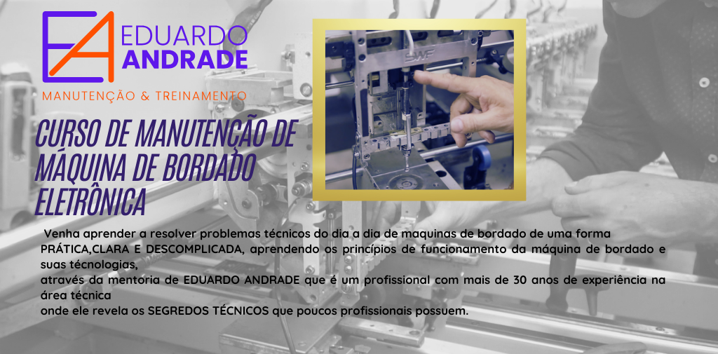 Curso de manutenção de máquina de bordado, do técnico Eduardo Andrade